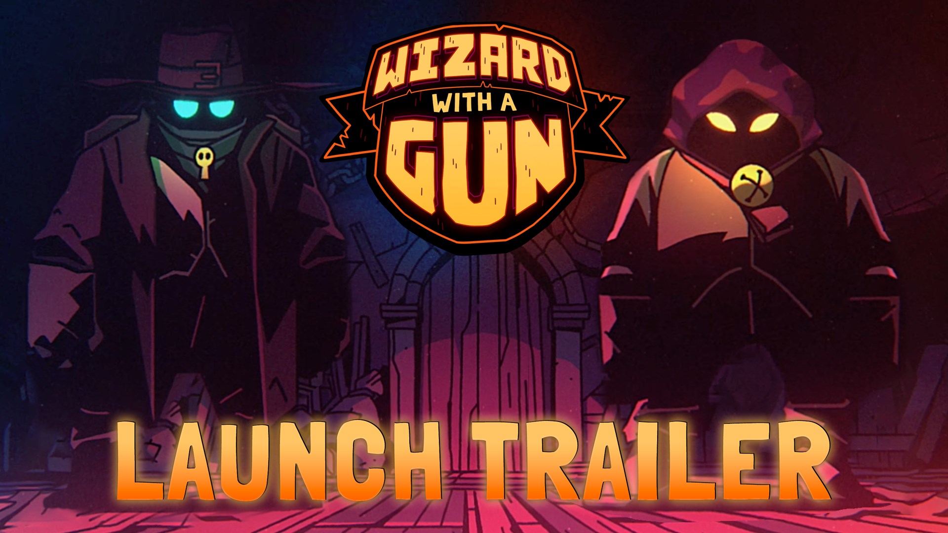 Wizard with a Gun - Launch Trailer