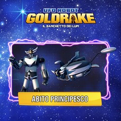 UFO ROBOT GOLDRAKE – Il Banchetto dei Lupi - Abito principesco