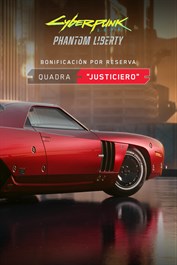 Bonificación por reserva de Phantom Liberty: Quadra «Justiciero»