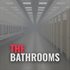 THE BATHROOMS