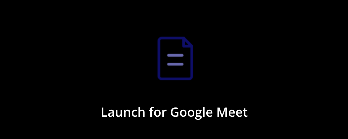 Launch for Google Meet marquee promo image