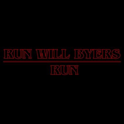 Run Will Byers Run Demo