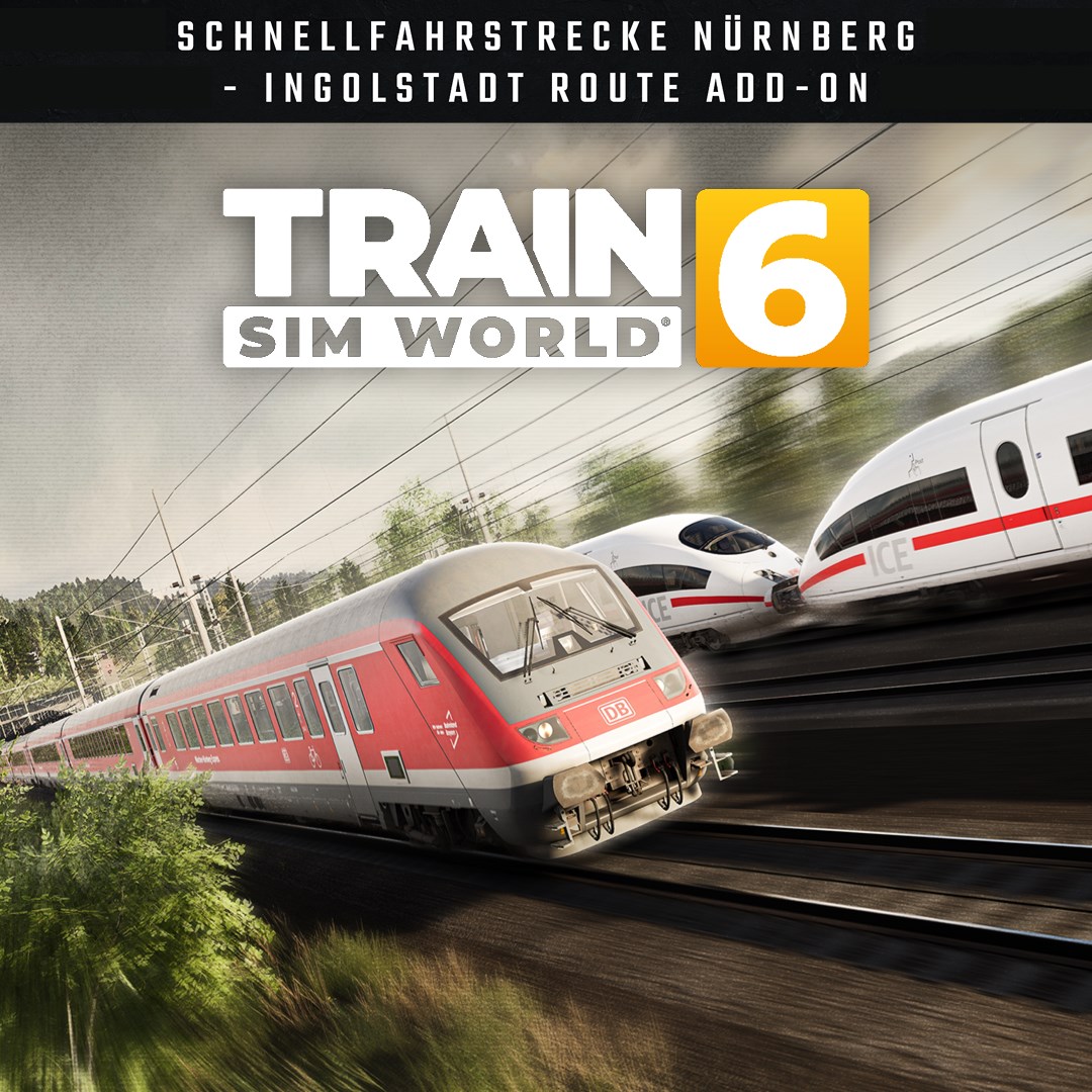 Train Sim World® 6: Schnellfahrstrecke Nürnberg - Ingolstadt Route Add-On