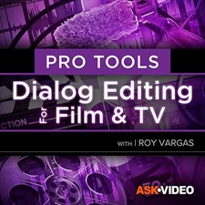 Dialog Editing For Film & TV Course For Pro Tools
