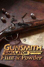 Gunsmith Simulator - Flint & Powder