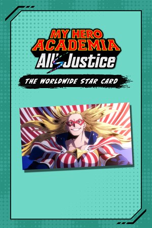 MY HERO ACADEMIA: All’s Justice - The Worldwide Star Card