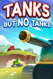 Tanks, But No Tanks