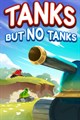 Tanks, But No Tanks