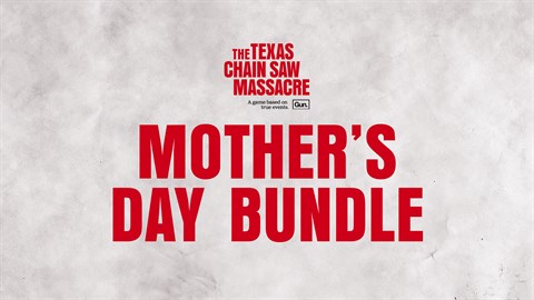 The Texas Chain Saw Massacre - Mother's Day Bundle