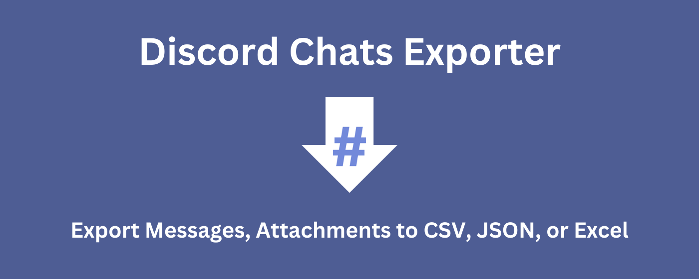 Discord Chats Exporter - Capture Messages Attachments in One Click