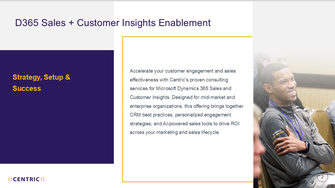 Snapshot 1 of Centric Dynamics 365 Sales and Customer Insights Enablement: Strategy, Setup & Success