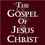 The Gospel of Jesus Christ