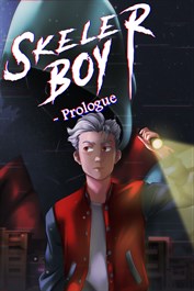 SKELER BOY - Prologue