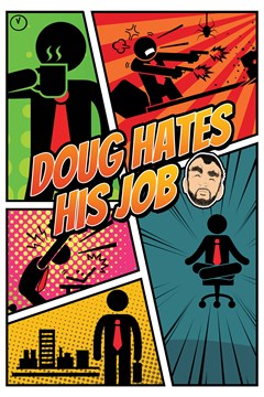 Cover poster for Doug Hates His Job