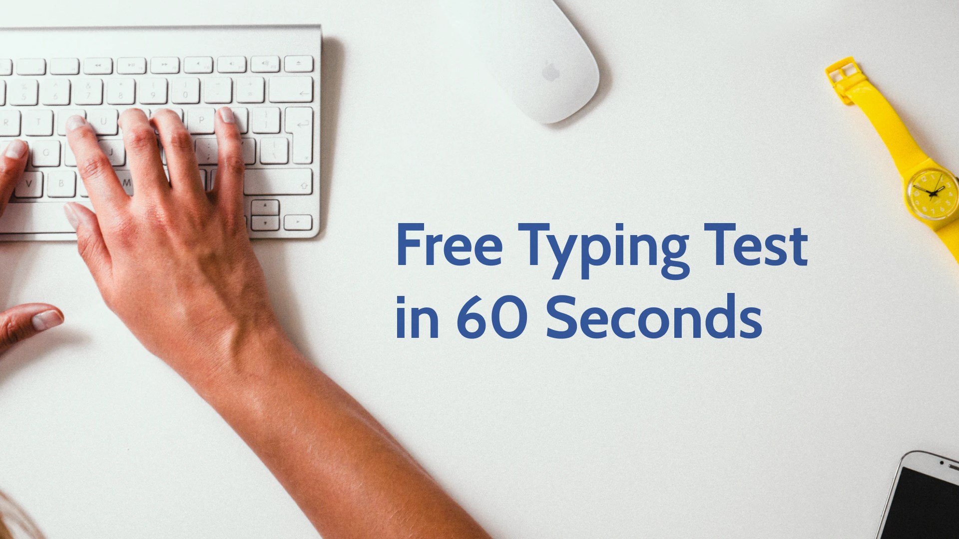 Free Typing Test - Check Your Typing Speed in 60 Seconds