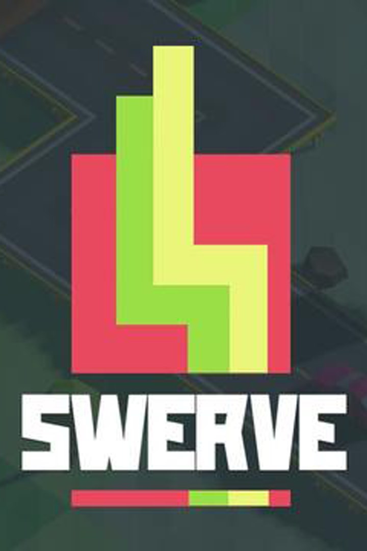 Swerve!