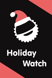 Holiday Watch