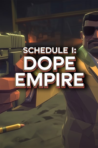 Schedule I: Dope Empire™