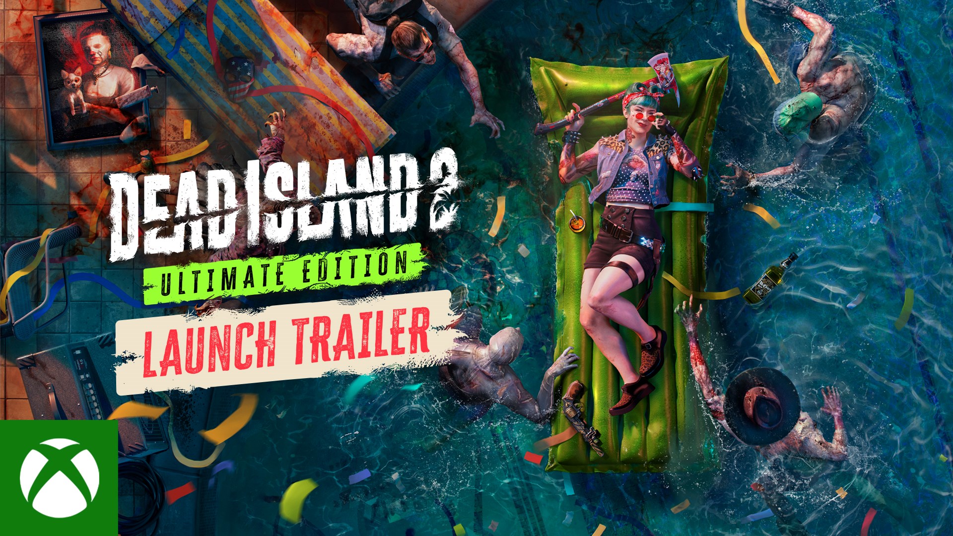 Dead Island 2 Ultimate Edition Launch Trailer 