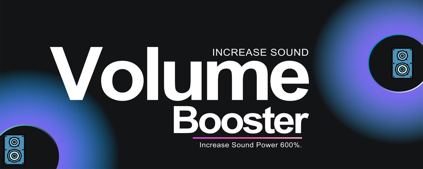 Volume Booster - Increase sound