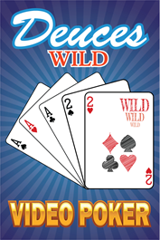 Deuces Wild - Video Poker