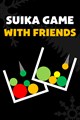 Suika Game With Friends