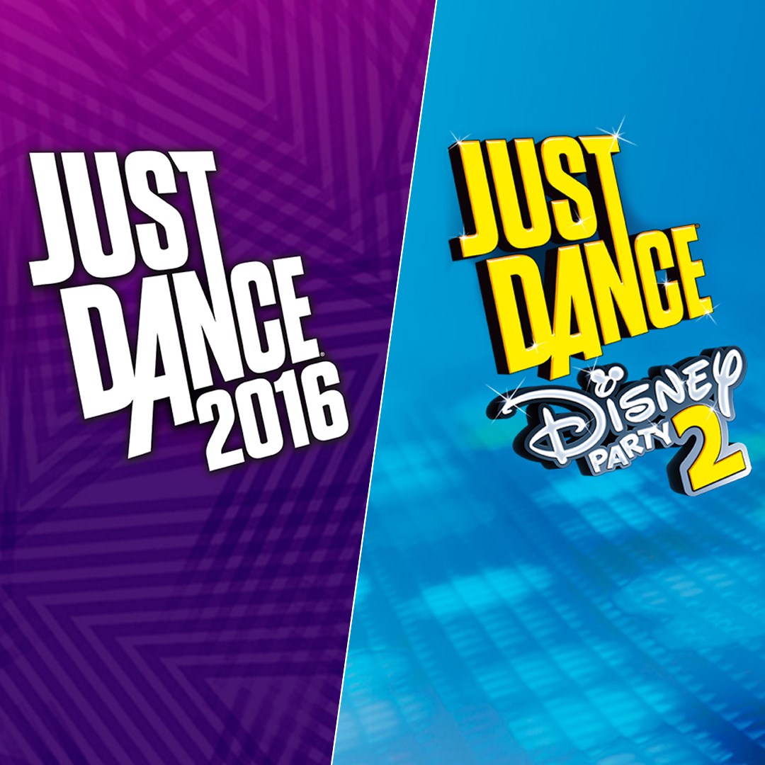 Just Dance 2016 & Just Dance Disney Party 2