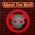 Shoot The Wall