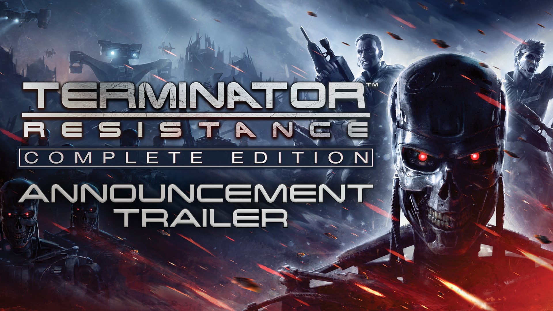 Terminator: Resistance - Complete Edition Announcement Trailer.