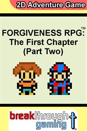 Forgiveness RPG: The First Chapter (Part Two)