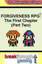 Forgiveness RPG: The First Chapter (Pt.2)