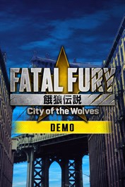 FATAL FURY: City of the Wolves - Demo Version -