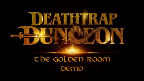 Deathtrap Dungeon: The Golden Room Demo