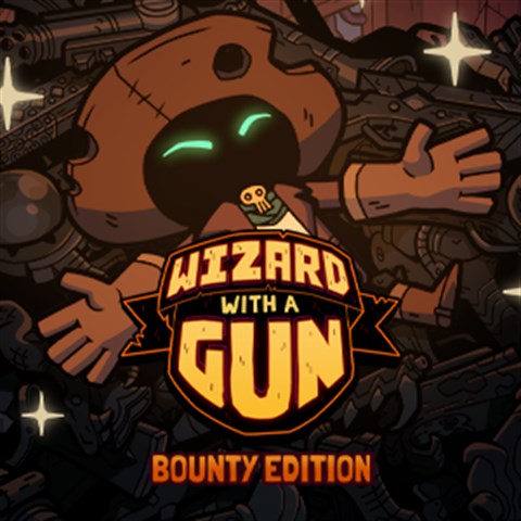 Wizard with a Gun: Bounty Edition