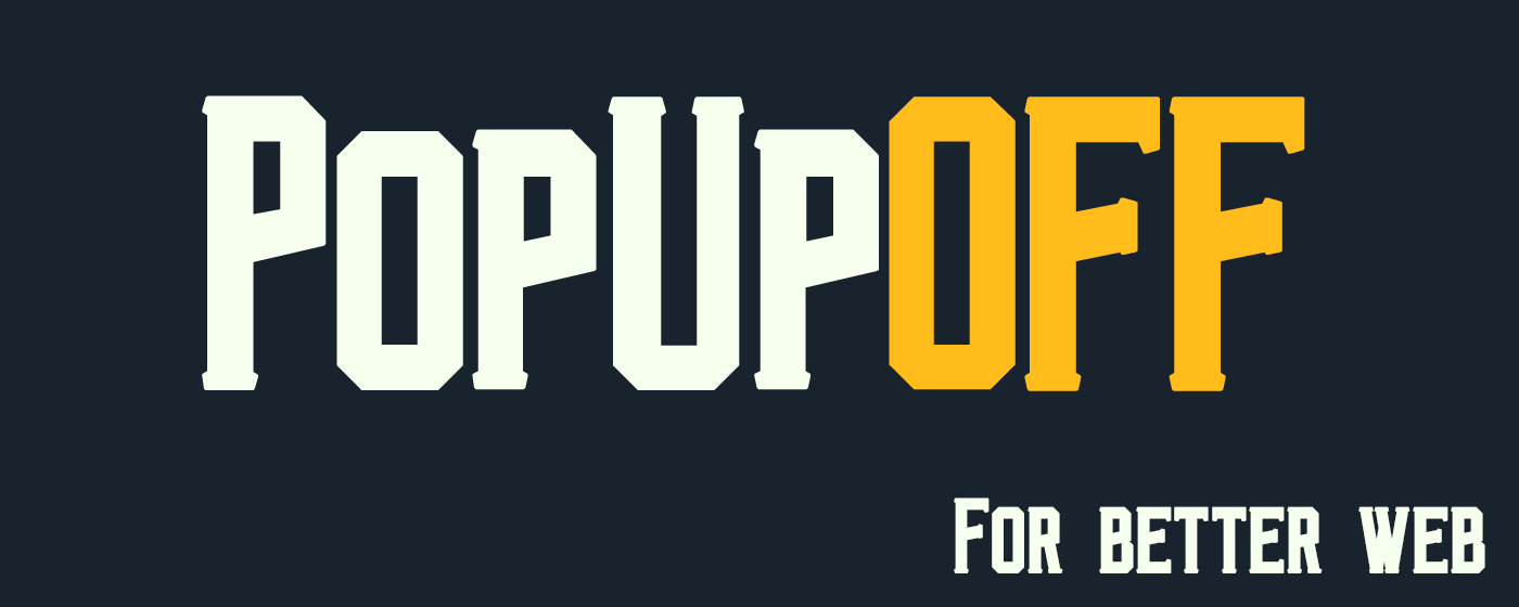 PopUpOFF - Popup and overlay blocker marquee promo image