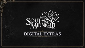 South of Midnight - Digital Extras
