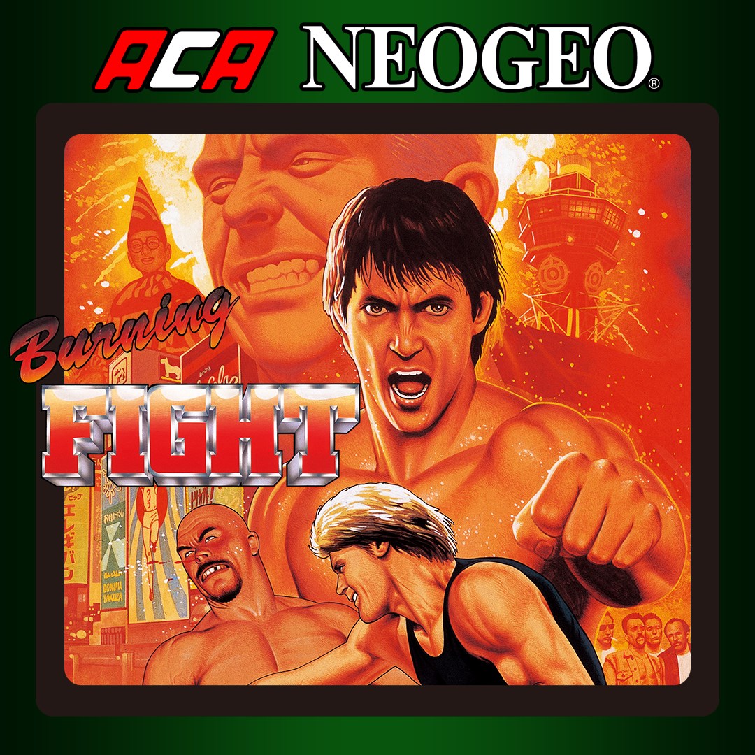 Burning fight. Burning Fight Neo geo. Burning Fight game. Burn Fight.