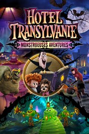 Hôtel Transylvanie : Monstrueuses aventures