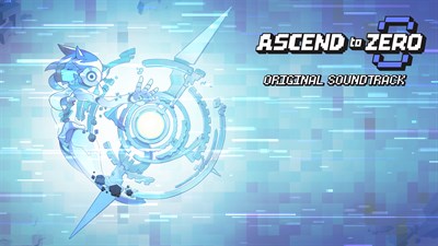 Ascend to ZERO - ORIGINAL SOUNDTRACK — скриншот 1