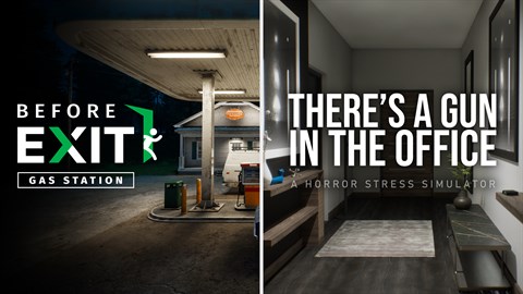 Before Exit : Gas Station + There's a Gun in the Office bundle