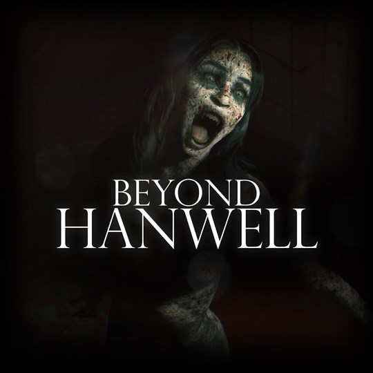 Beyond Hanwell for xbox