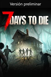 7 Days to Die - Console Edition (Game Preview)