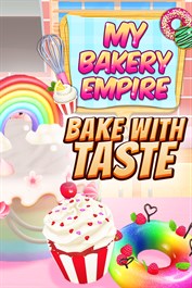 My Bakery Empire: Bake With Taste DLC