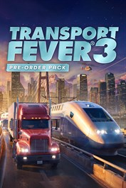 Transport Fever 3: Pre-Order Pack