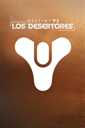 Destiny 2: Los Desertores