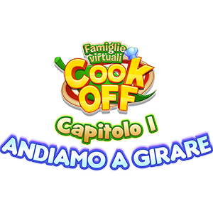 Famiglie Virtuali Cook Off: Andiamo a Girare - Capitolo 1