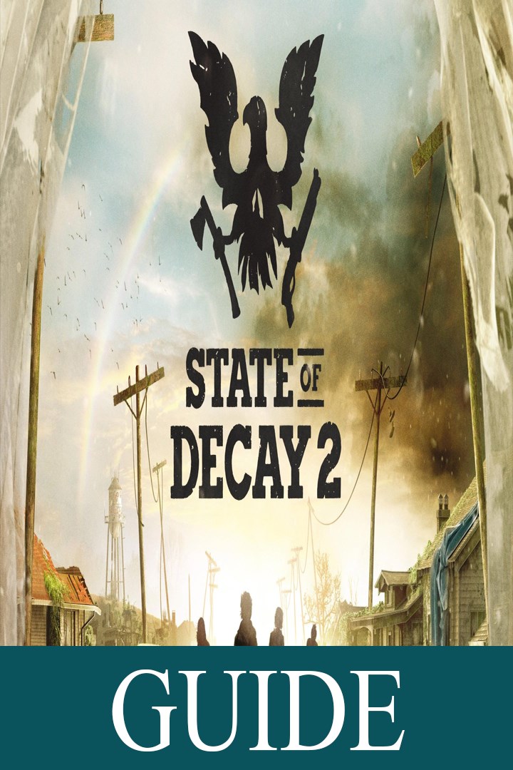 State Of Decay 2 Game Guides を購入 Microsoft Store Ja Jp