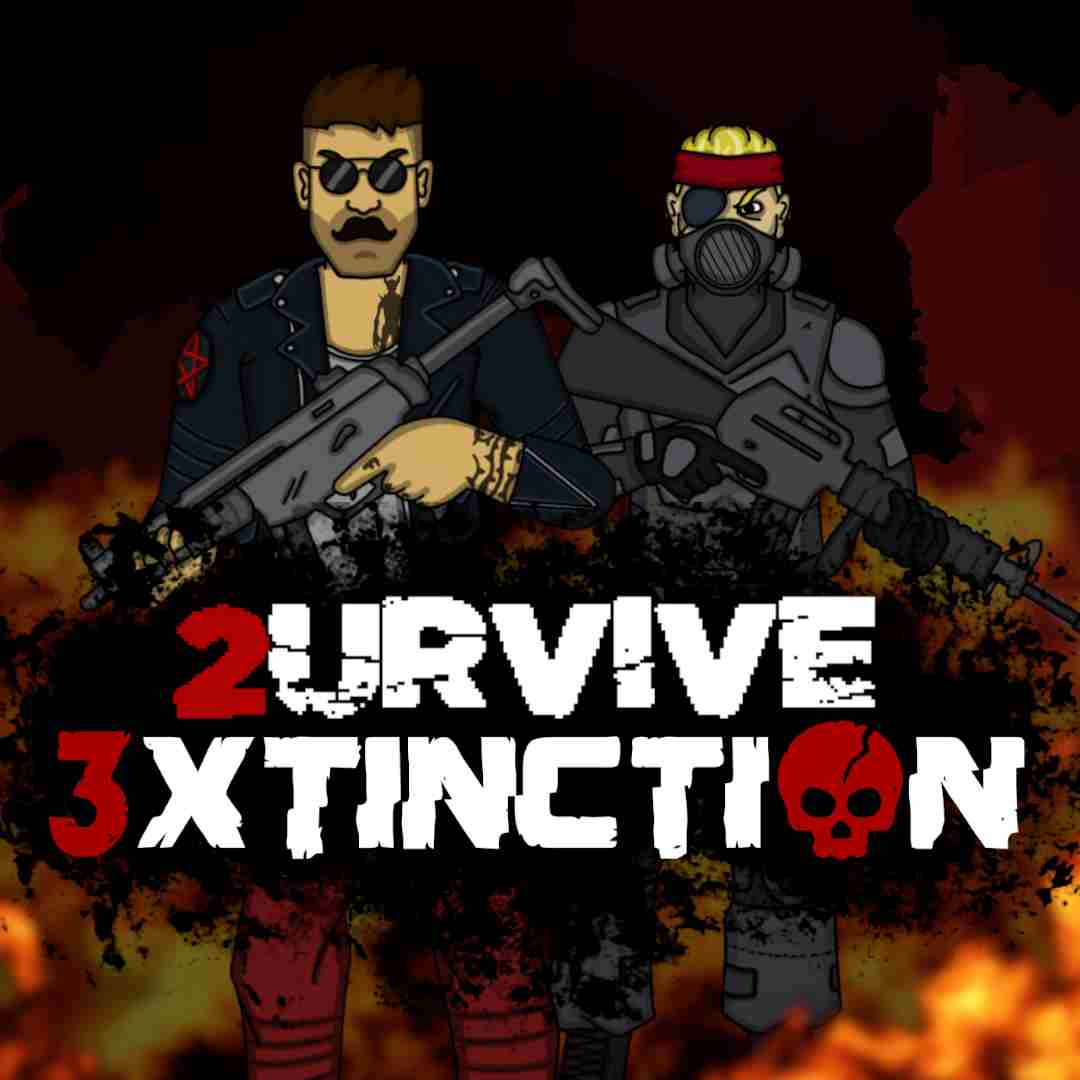 2URVIVE + 3XTINCTION