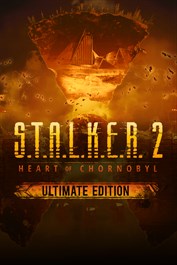 S.T.A.L.K.E.R. 2: Heart of Chornobyl Ultimate Edition – Pre-order - Xbox Edition