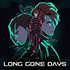 Long Gone Days